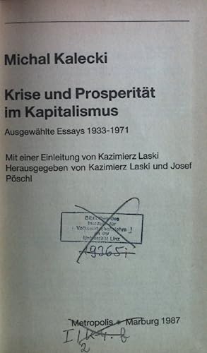 Imagen del vendedor de Krise und Prosperitt im Kapitalismus : ausgew. Essays 1933 - 1971. Postkeynesianische konomie ; Bd. 2 a la venta por books4less (Versandantiquariat Petra Gros GmbH & Co. KG)