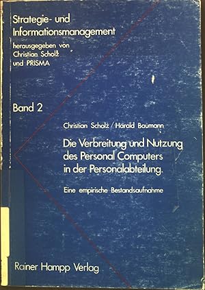 Bild des Verkufers fr Die Verbreitung und Nutzung des Personal-Computers in der Personalabteilung : eine empirische Bestandsaufnahme. trategie- und Informationsmanagement ; Bd. 2 zum Verkauf von books4less (Versandantiquariat Petra Gros GmbH & Co. KG)