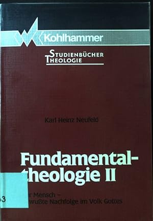 Seller image for Der Mensch - bewusste Nachfolge im Volk Gottes; Fundamentaltheologie; Kohlhammer Studienbcher Theologie; 17,2 for sale by books4less (Versandantiquariat Petra Gros GmbH & Co. KG)