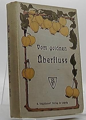 Imagen del vendedor de Vom goldenen berflu eine Auswahl aus neuern deutschen Dichtern fr Schule und Haus a la venta por Antiquariat Unterberger