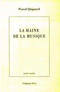 Image du vendeur pour La haine de la musique mis en vente par Chapitre.com : livres et presse ancienne