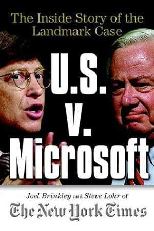 Bild des Verkufers fr U.S. Vs Microsoft: The Inside Story of the Landmark Trial zum Verkauf von WeBuyBooks