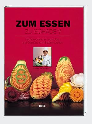 Image du vendeur pour Zum Essen zu schade? Tischdekorationen aus Obst und Gemse zum Selbermachen / Premalal Narahenapitage mis en vente par Bcher bei den 7 Bergen