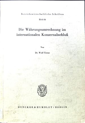 Image du vendeur pour Die Whrungsumrechnung im internationalen Konzernabschluss. Betriebswirtschaftliche Schriften ; H. 84 mis en vente par books4less (Versandantiquariat Petra Gros GmbH & Co. KG)