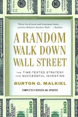 Image du vendeur pour A Random Walk Down Wall Street: The Time-Tested Strategy for Successful Investin mis en vente par Brockett Designs