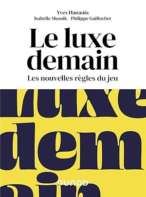 le luxe demain : les nouvelles règles du jeu