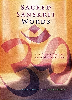 Seller image for Sacred Sanskrit Words: For Yoga, Chant, and Meditation (Paperback or Softback) for sale by BargainBookStores