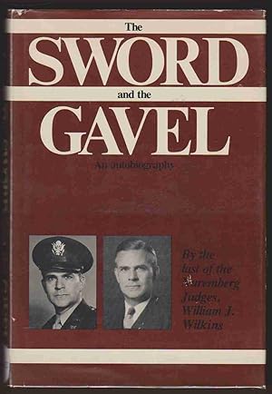 Immagine del venditore per THE SWORD AND THE GAVEL An Autobiography venduto da Easton's Books, Inc.