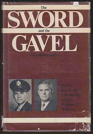 Immagine del venditore per THE SWORD AND THE GAVEL An Autobiography venduto da Easton's Books, Inc.