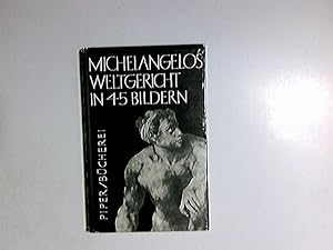 Bild des Verkufers fr [Weltgericht] ; Michelangelos Weltgericht : in 45 Bildern. Michelangelo. Einf. von Adolf Schinnerer / Piper-Bcherei ; Bd. 29 zum Verkauf von Antiquariat Buchhandel Daniel Viertel