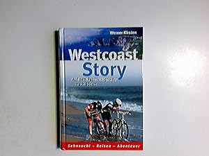 Westcoast-Story : auf dem Pazifik-Highway nach Süden. Weltbild-Sammler-Editionen; Edition Horizon...