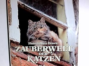 Bild des Verkufers fr Zauberwelt der Katzen. Fiona & Marc Henrie. [Dt. von Simone Wiemken] zum Verkauf von Antiquariat Buchhandel Daniel Viertel