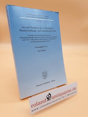 Seller image for Aktuelle Probleme des Luftverkehrs-, Planfeststellungs- und Umweltrechts 2014 : Vortrge auf den Sechzehnten Speyerer Planungsrechtstagen und dem Speyerer Luftverkehrsrechtstag vom 5. bis 7. Mrz 2014 an der Deutschen Universitt fr Verwaltungswissenschaften Speyer / hrsg. von Jan Ziekow X / Deutsche Universitt fr Verwaltungswissenschaften Speyer: Schriftenreihe der Deutschen Universitt fr Verwaltungswissenschaften Speyer ; Bd. 228 for sale by Roland Antiquariat UG haftungsbeschrnkt