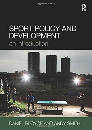 Bild des Verkufers fr Sport Policy and Development: An Introduction zum Verkauf von WeBuyBooks