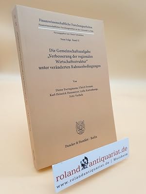 Bild des Verkufers fr Die Gemeinschaftsaufgabe "Verbesserung der regionalen Wirtschaftsstruktur" unter vernderten Rahmenbedingungen / von Dieter Ewringmann . / Finanzwissenschaftliche Forschungsarbeiten ; N.F., Bd. 55 zum Verkauf von Roland Antiquariat UG haftungsbeschrnkt