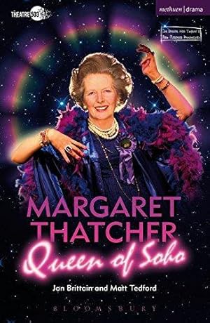 Bild des Verkufers fr Margaret Thatcher Queen of Soho (Modern Plays) zum Verkauf von WeBuyBooks