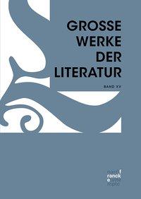 Seller image for Grosse Werke der Literatur XV for sale by moluna