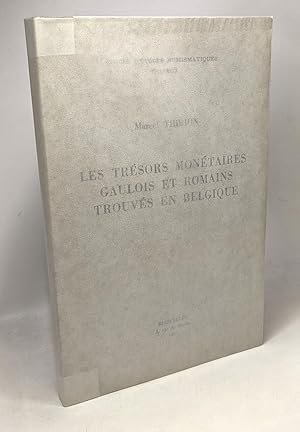 Seller image for Les trsors montaires gaulois et romains trouvs en Belgique - cercle d'tudes numismatiques travaux 3 for sale by crealivres