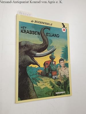 Bild des Verkufers fr De Beverpatroelje : Band 26 : Het Krabben Eiland. zum Verkauf von Versand-Antiquariat Konrad von Agris e.K.