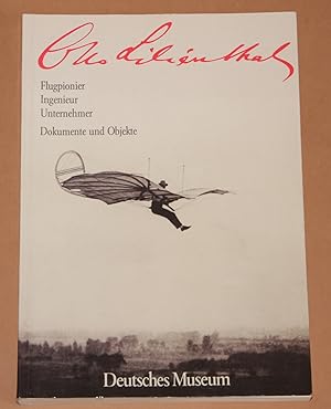 Seller image for Otto Lilinthal - Flugpionier . Ingenieur . Unternehmer - Dokumente und Objekte - Ausstellungskatalog 1991-1992 --- for sale by Rmpelstbchen