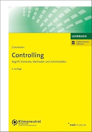 Bild des Verkufers fr Controlling : Begriff, Elemente, Methoden und Schnittstellen. zum Verkauf von AHA-BUCH GmbH