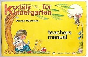 Seller image for Kodly for Kindergarten: Teachers manual. for sale by City Basement Books