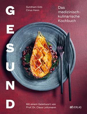 Seller image for Gesund - Das medizinisch-kulinarische Kochbuch Mit einem Geleitwort von Prof. Dr. Claus Leitzmann for sale by primatexxt Buchversand