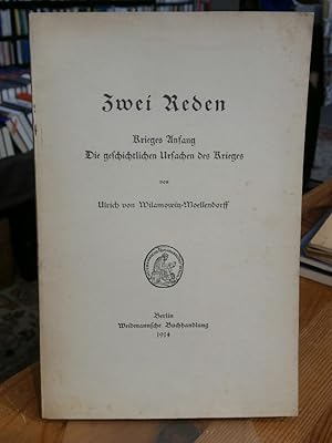 Zwei Reden. Krieges Anfang / Die geschichtlichen Ursachen des Krieges.