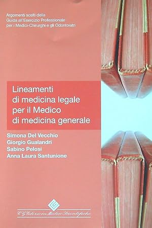 Bild des Verkufers fr Lineamenti di medicina legale per il medico di medicina generale zum Verkauf von Librodifaccia