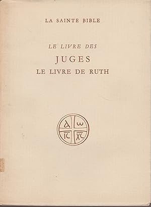 Seller image for LA SAINTE BIBLE -LE LIVRE DES JUGES-LE LIVRE DE RUTH for sale by Librairie l'Aspidistra
