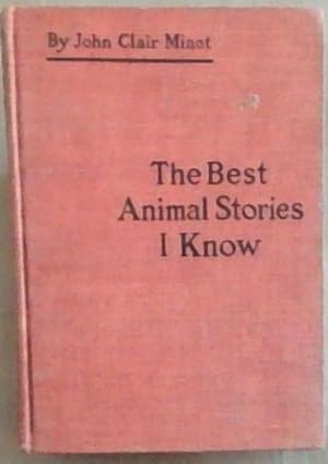 Seller image for The Best Animal Stories I Know for sale by Chapter 1
