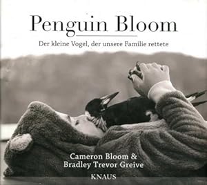 Penguin Bloom: Der kleine Vogel, der unsere Familie rettete