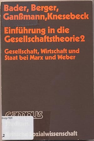 Immagine del venditore per Einfhrung in die Gesellschaftstheorie 2 Gesellschaft, Wirtschaft und Staat bei Max Weber venduto da avelibro OHG