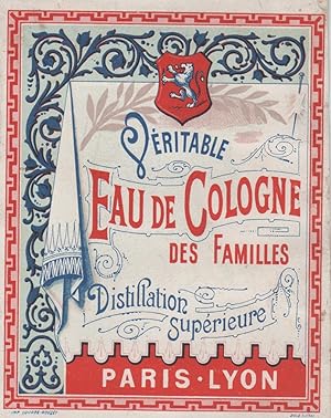 "VÉRITABLE EAU DE COLOGNE DES FAMILLES" Etiquette-chromo originale (entre 1890 et 1900)