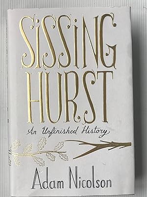 Seller image for Sissinghurst: An Unfinished History for sale by Beach Hut Books