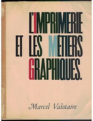 Seller image for L'IMPRIMERIE ET LES METIERS GRAPHIQUES for sale by Mimesis