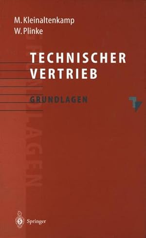 Image du vendeur pour Technischer Vertrieb : Grundlagen. mis en vente par Antiquariat Thomas Haker GmbH & Co. KG