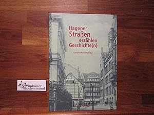 Hagener Straßen erzählen Geschichte(n). SIGNIERT Liselotte Funcke (Hrsg.)