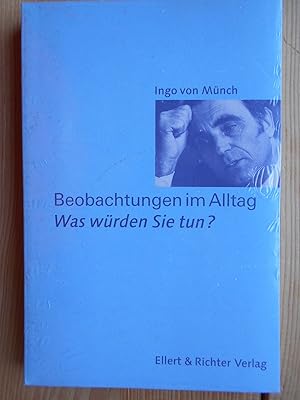 Beobachtungen im Alltag : was würden Sie tun?.