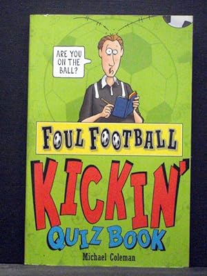 Kickin` Quiz Book A book in Foul Football series