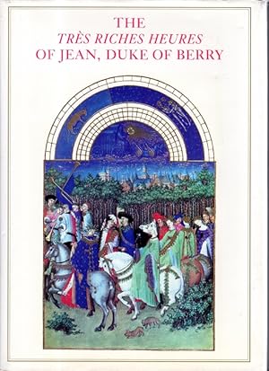 Seller image for The Tres Riches Heures of Jean, Duke of Berry for sale by Versandantiquariat Sylvia Laue