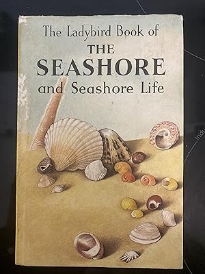 Seller image for The Ladybird book of the Seashore and Seashore Life for sale by Mrs Middleton's Shop and the Rabbit Hole
