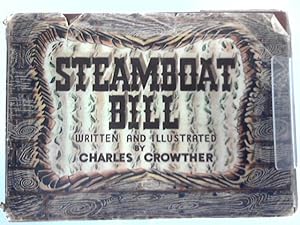 Bild des Verkufers fr Steamboat Bill zum Verkauf von World of Rare Books
