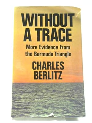 Without a Trace - More Evidence from the Bermuda Triangle