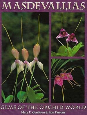 Masdevallias. Gems of the Orchid World.