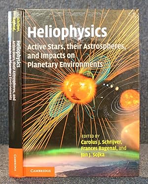 Imagen del vendedor de Heliophysics: Active Stars, their Astrospheres, and Impacts on Planetary Environments a la venta por Trumpington Fine Books Limited