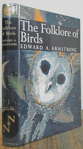 Seller image for The Folklore of Birds. The New Naturalist. for sale by C. Arden (Bookseller) ABA