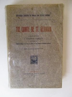 The Comte de St. Germain : the secret of kings : a monography