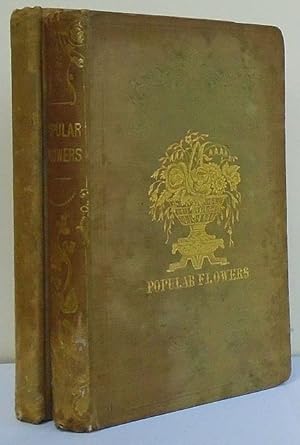 Bild des Verkufers fr Popular Flowers: Their Cultivation, Propagation, and General Treatment in all Seasons. zum Verkauf von C. Arden (Bookseller) ABA