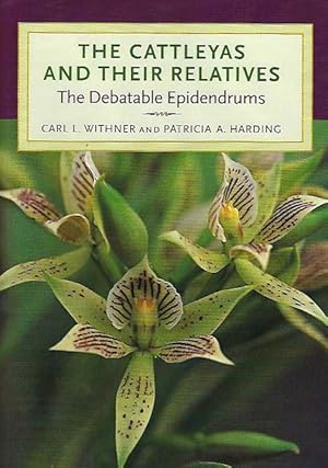 The Cattleyas and Their Relatives. The Debatable Epidendrums.